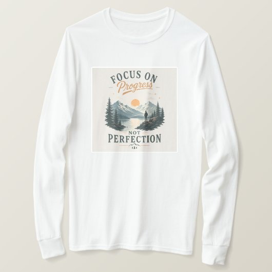 完璧主義より進歩にフォーカス トレーナー Tシャツ (デザイン正面)