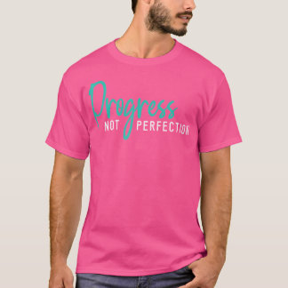 完璧主義より進歩を 自愛 Tシャツ