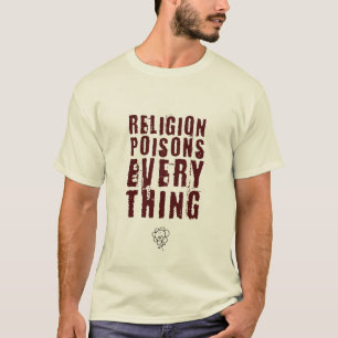 宗教はすべての、大きい毒します Tシャツ