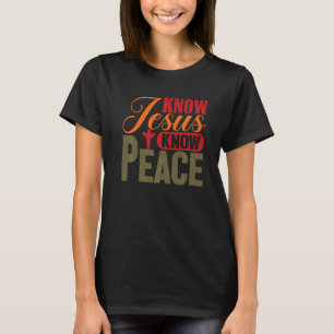 宗教クリスチャンはイエスが平和の主ベルを知っていることを知る Tシャツ