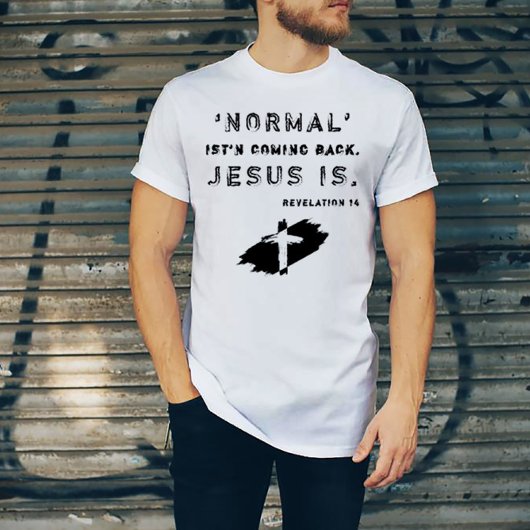 宗教クリスチャン・ノーマルは来イエスの後ろではない Tシャツ