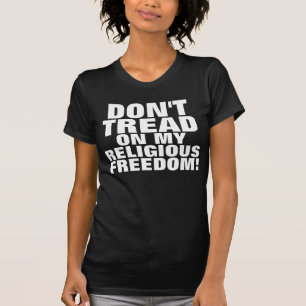 宗教上の自由Tシャツ、踏むな! Tシャツ