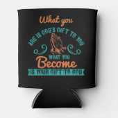 宗教 – あなたが何であるかは神の賜物である 缶クーラー (正面)