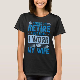 定年のはずが今は妻の世話役 1 Tシャツ