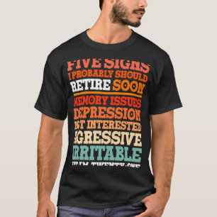 定年シンボルや象徴そろそろ引退するかもしれないけど Tシャツ