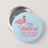 定年後のリラックス Funny Flamingoの格言 缶バッジ (正面&裏面)