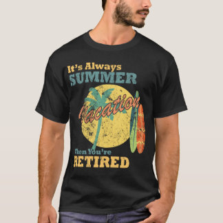定年後は常に夏休み Tシャツ