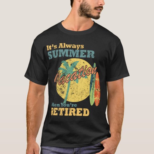 定年後は常に夏休み Tシャツ (正面)