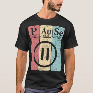 定期的なテーブル要素ゲームの一時停止 Tシャツ