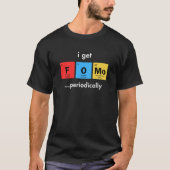 定期的にFOMOに襲われる人へ 面白いデザイン Tシャツ (正面)