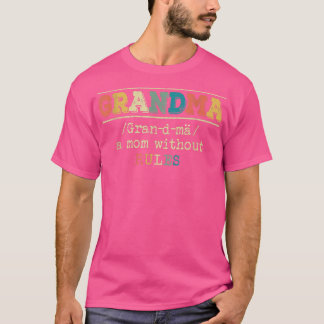 定義スタイルおばあちゃんルールなしおもしろいママ Tシャツ