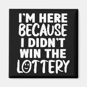 宝くじオフィスのユーモア磁石に勝てない マグネット (正面)