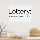 宝くじ:愚かな人の税金のポスおもしろいター ポスター (キッチン)