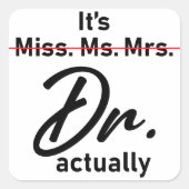 実はミス・ミセス・ドクターの称号 面白いユーモアミーム スクエアシール (正面)
