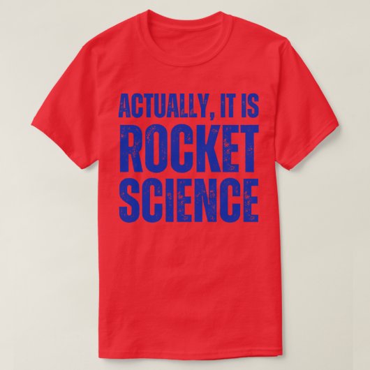 実はロケット科学ユーモア Tシャツ (デザイン正面)