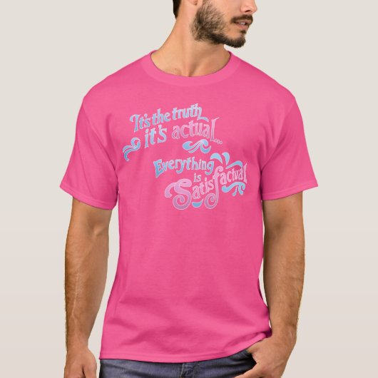 実は実は…万事満足だ Tシャツ (正面)