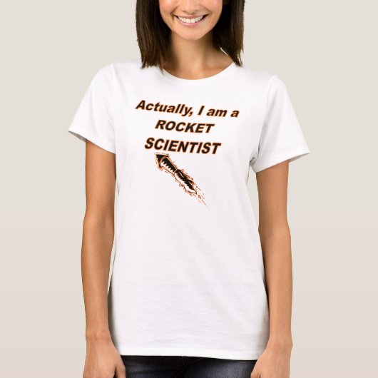 実は私はロケット科学者だ Tシャツ (正面)