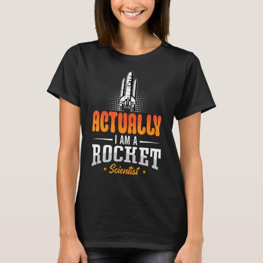 実は私はロケット科学者エンジニアリング宇宙 Tシャツ (正面)