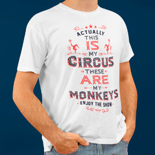実は、これが私のサーカス私のサルである Tシャツ
