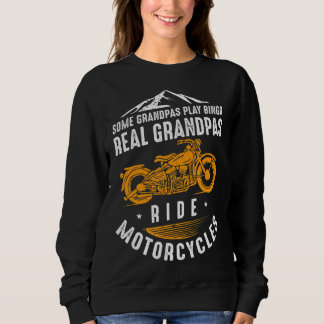 実在バイクもしくは自転車に乗る人向けGrandpas Ride Motorcycles Gift スウェットシャツ