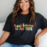実在不動産は私のVibe Tee，カウンセラー，不動産仲介業者 トライブレンドＴシャツ<br><div class="desc">Groovyの実在エステートは私のTシャツだ。それは不動産仲介業者に素晴らしい贈り物だ。</div>