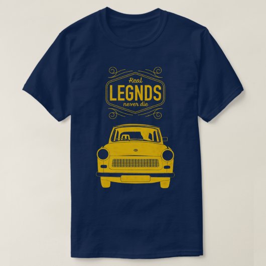 実在伝説は死なないトラバント自動DDRドイツ Tシャツ (デザイン正面)