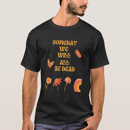 実存主義ニヒリズム哲学引用文2 Tシャツ (正面)
