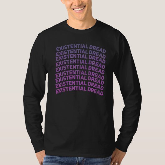 実存的恐怖スローガン街着エステティックリター Tシャツ (正面)