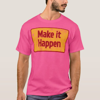 実現させる Tシャツ