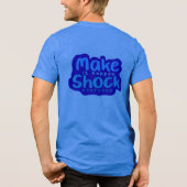 実現せよ 誰もが驚くような トライブレンドTシャツ (裏面)