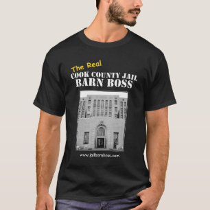実質のクック郡の刑務所の納屋のボス Tシャツ