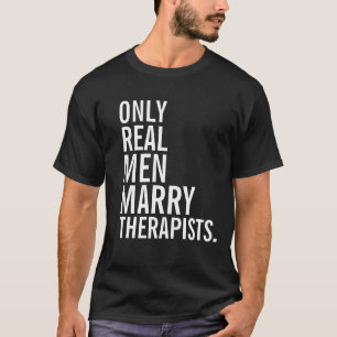 実質の人だけセラピストと結婚します Tシャツ