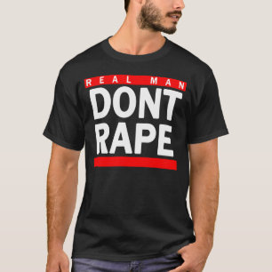 実質の人は強姦しません Tシャツ