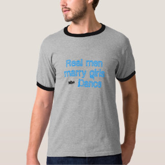実質の人は踊る女の子と結婚します Tシャツ