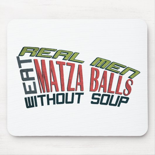 実質の人はMatzaの球-ユダヤ人のユーモア--を食べます マウスパッド (正面)