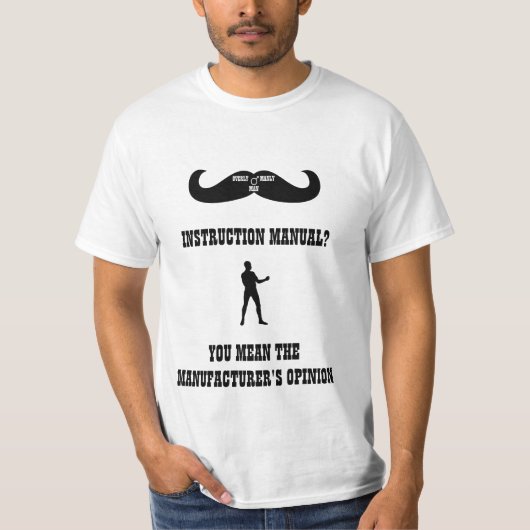 実質の過度に男らしい人-使用説明書か。 Tシャツ (正面)