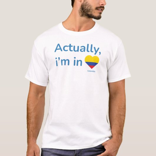実際にはコロンビアにいる Tシャツ (正面)