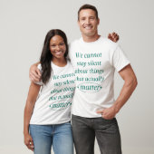 実際に起きていることについては沈黙できない Tシャツ (ユニセックス)