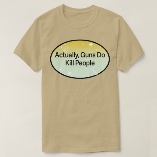 実際に銃は人を殺す Tシャツ (デザイン正面)