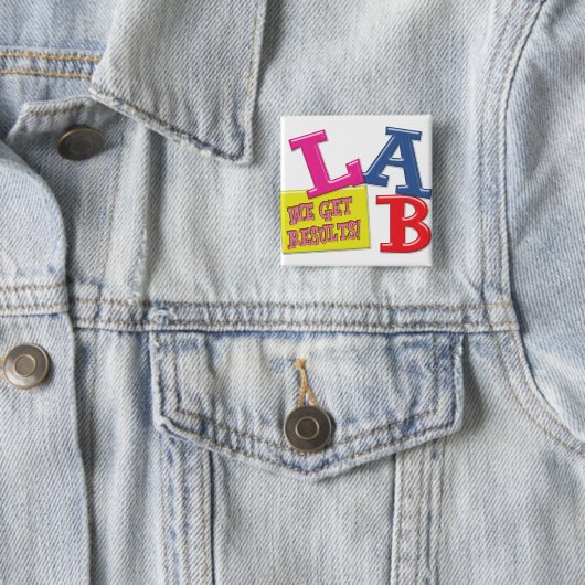 実験室のモットー-私達は結果を得ます-衛生検査隊 缶バッジ (インサイチュ)