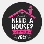 家が必要よ私はあなたの女の子の不動産の実在代理人 ラウンドシール (正面)