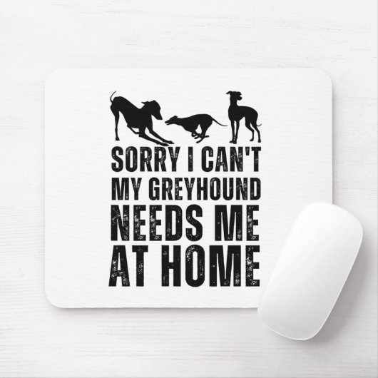 家でおもしろいGreyhoundが私を必要としていなくてごめんなさい マウスパッド (マウス)