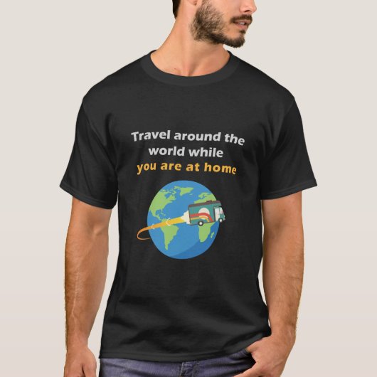 家にいながら世界中を旅する Tシャツ (正面)