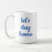 「家にいよう」コーヒーマグ コーヒーマグカップ (左)
