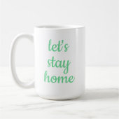 「家にいよう」コーヒーマグ コーヒーマグカップ (左)