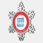 家の調理師はベストです スノーフレークピューターオーナメント (右)