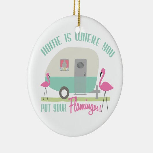 家はあなたのフラミンゴのオーナメントを置くところです セラミックオーナメント (右)
