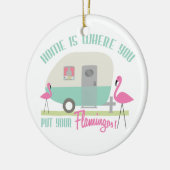 家はあなたのフラミンゴのオーナメントを置くところです セラミックオーナメント (左)