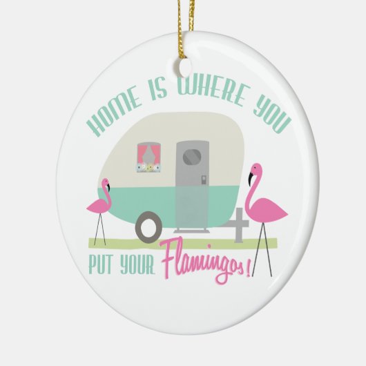 家はあなたのフラミンゴのオーナメントを置くところです セラミックオーナメント (左)