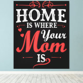 家はお母さんがいる所 キャンバスプリント (インサイチュ (ウッドフロア))